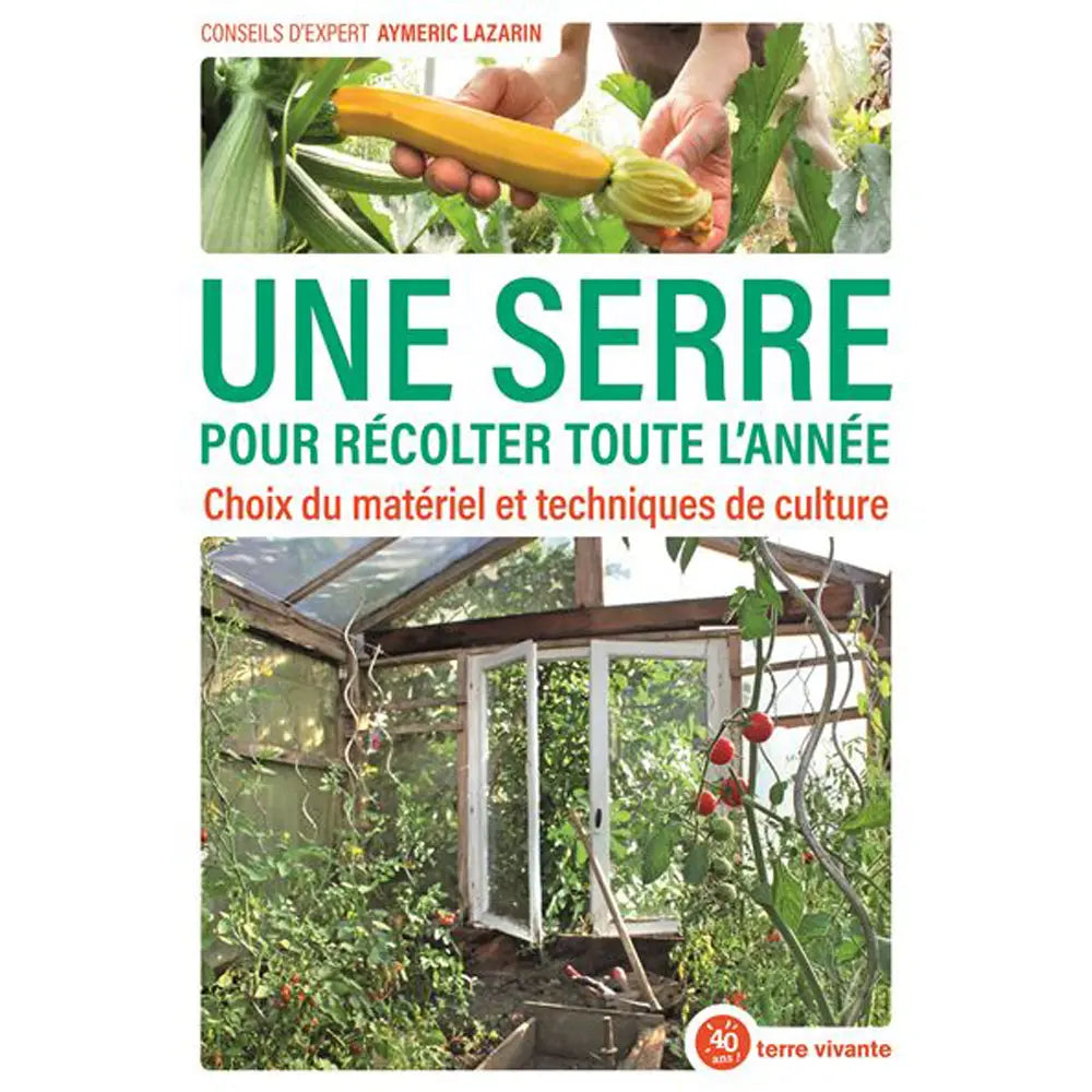 Livre « Une serre pour récolter toute l'année » – La Ferme de Sainte Marthe