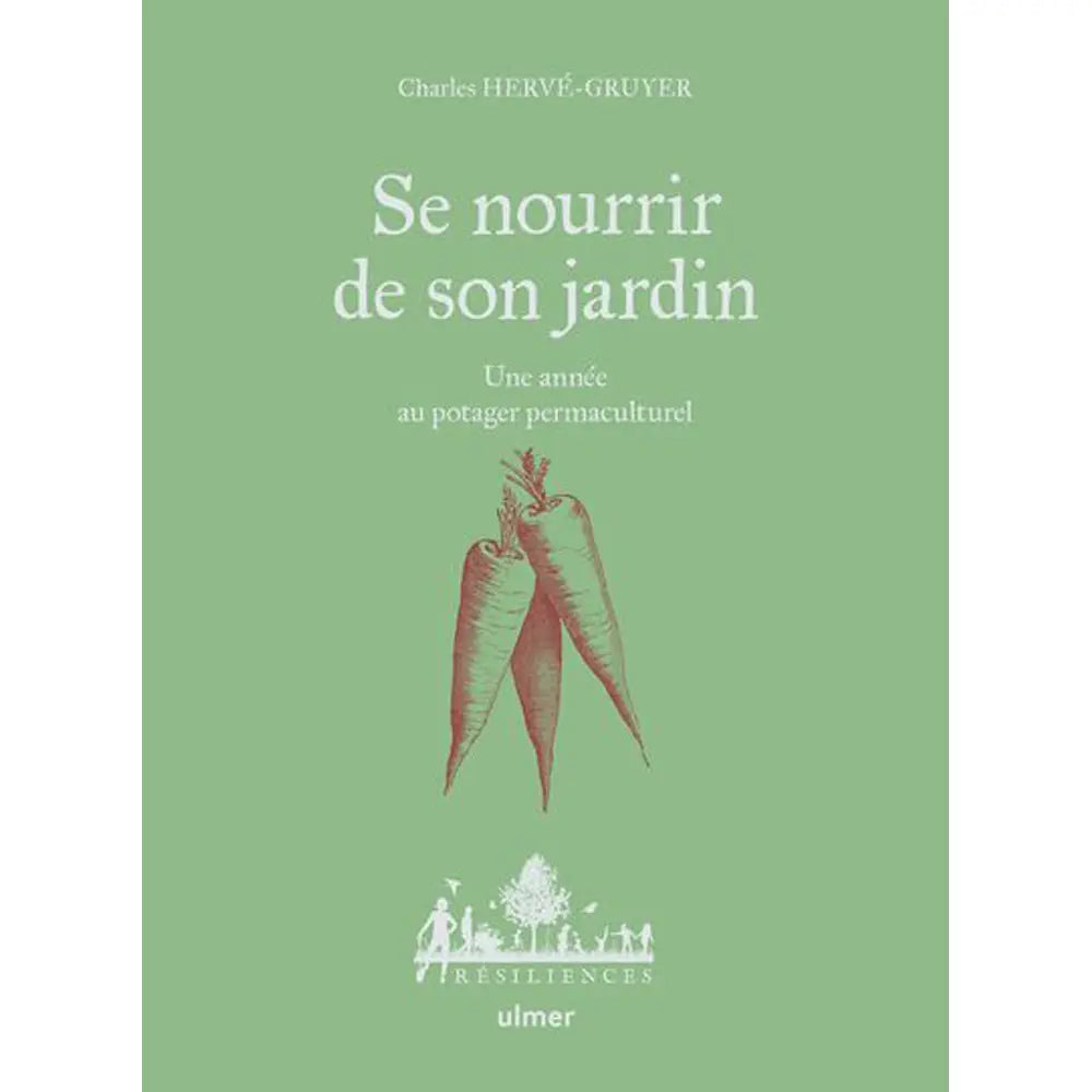 SE NOURRIR DE SON JARDIN 